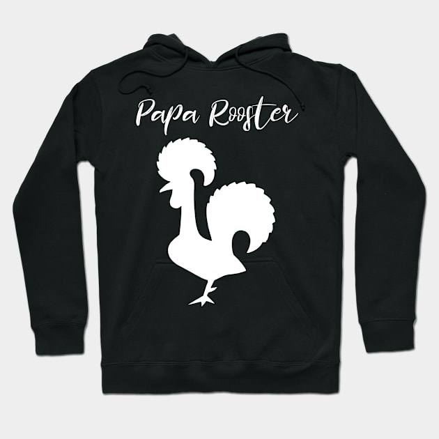 Papa Rooster design Dad Daddy Father's Day graphic Hoodie by merchlovers